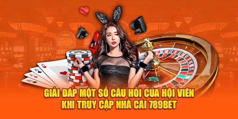 Tháo gỡ các thắc mắc thường gặp về quy trình login tại 789bet