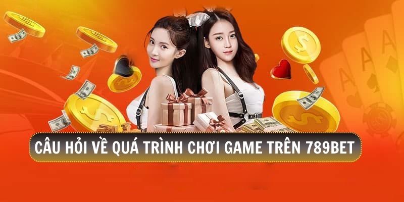 Và những câu hỏi trong quá trình chơi tại nhà cái