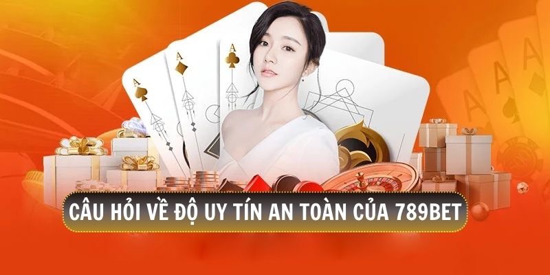 789bet cũng đã giải thích nhiều về sự uy tín của nhà cái