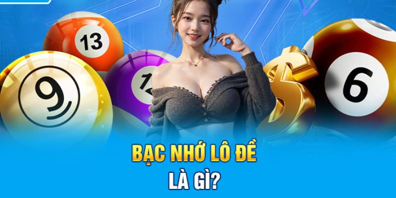 Lý giải phương pháp soi cầu hiệu quả của bạc nhớ lô đề