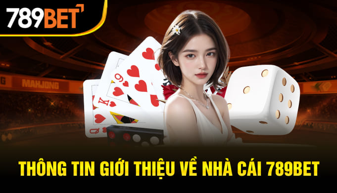 Thông tin giới thiệu về nhà cái 789BET